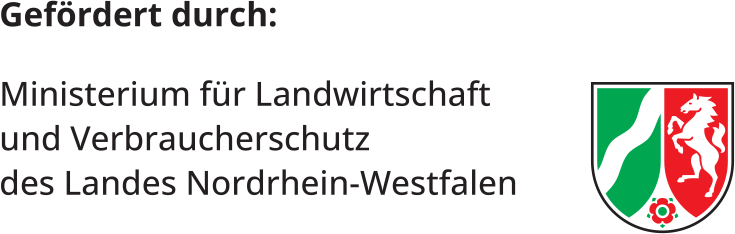 Gefördert durch: Ministerium für Landwirtschaft und Verbraucherschutz des Landes Nordrhein-Westfalen